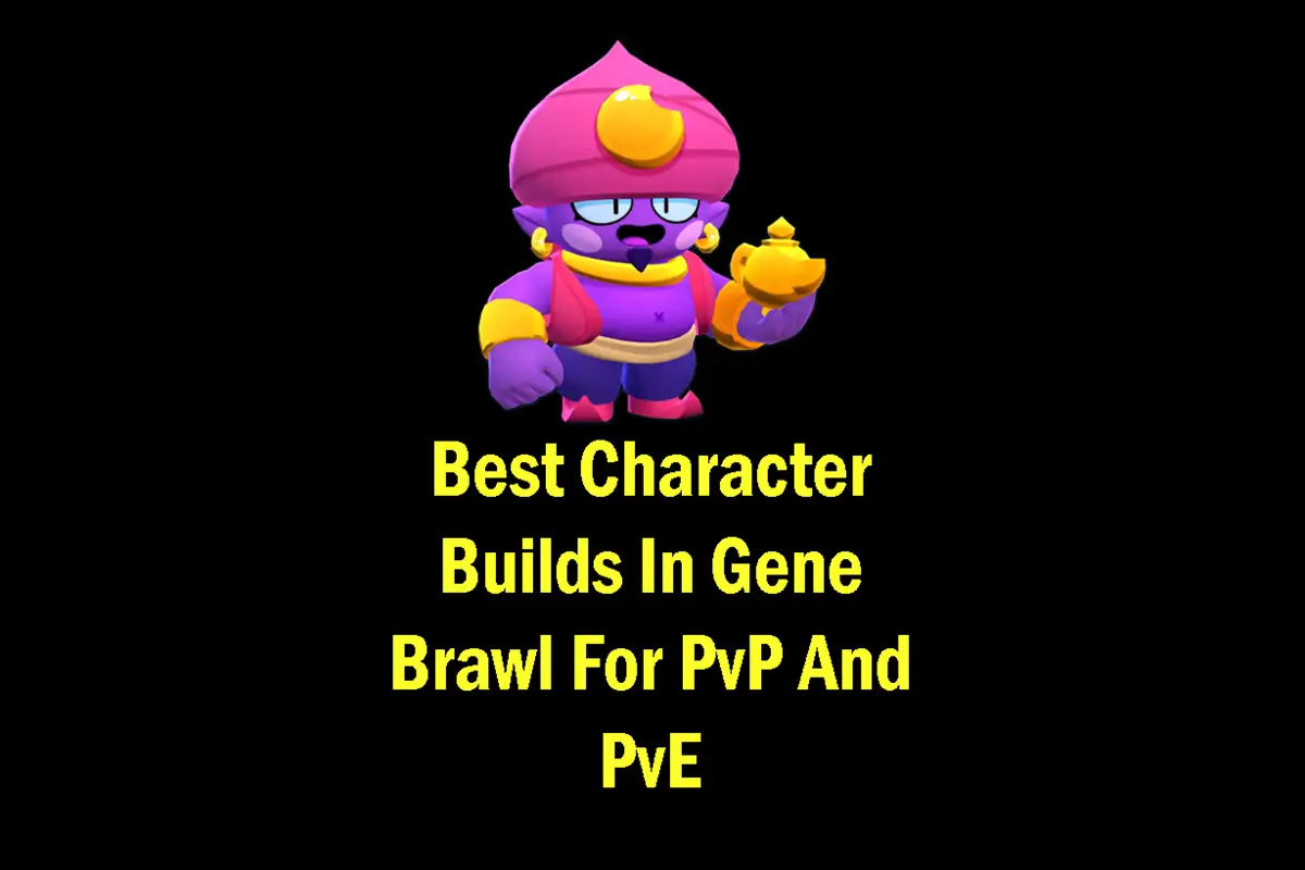 Best Character Builds In Gene Brawl For PvP And PvE
